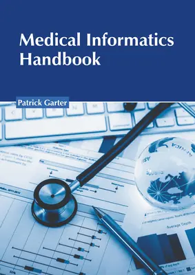 Manuel d'informatique médicale - Medical Informatics Handbook