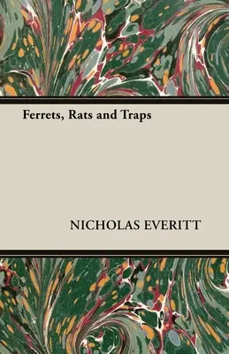 Furets, rats et pièges - Ferrets, Rats and Traps