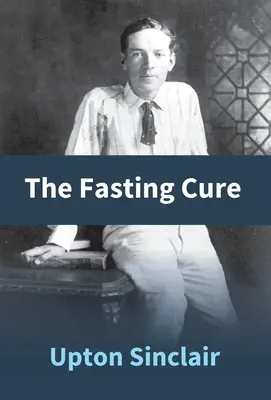 La cure de jeûne - The Fasting Cure