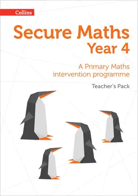 Secure Year 4 Maths Teacher's Pack : Un programme d'intervention en mathématiques pour le primaire - Secure Year 4 Maths Teacher's Pack: A Primary Maths intervention programme