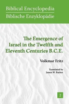 L'émergence d'Israël aux XIIe et XIe siècles avant notre ère - The Emergence of Israel in the Twelfth and Eleventh Centuries B.C.E.