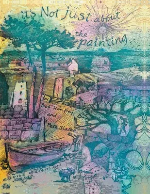 Il n'y a pas que la peinture qui compte - It's Not Just About the Painting