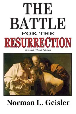 La bataille pour la résurrection, troisième édition - The Battle for the Resurrection, Third Edition