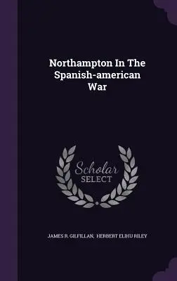 Northampton dans la guerre hispano-américaine - Northampton In The Spanish-american War