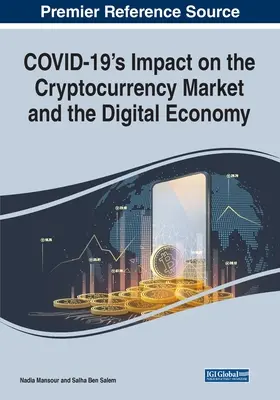 L'impact de COVID-19 sur le marché des crypto-monnaies et l'économie numérique - COVID-19's Impact on the Cryptocurrency Market and the Digital Economy