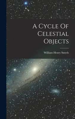 Un cycle d'objets célestes - A Cycle Of Celestial Objects