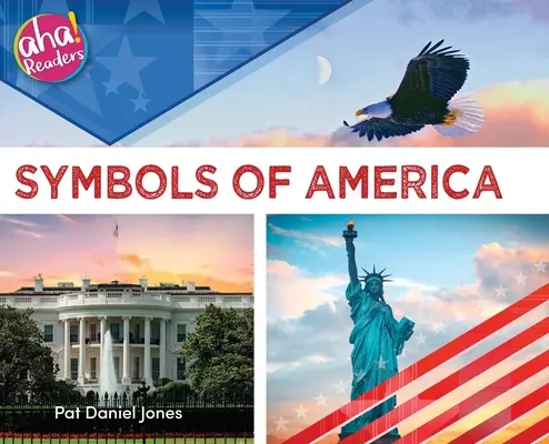 Symboles de l'Amérique - Symbols of America