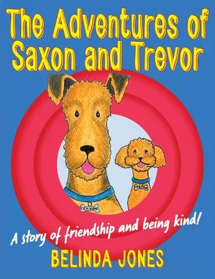 Les aventures de Saxon et Trevor - The Adventures of Saxon and Trevor