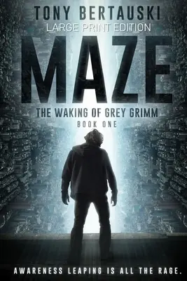 Maze (édition en gros caractères) : Le réveil de Grey Grimm : un thriller de science-fiction - Maze (Large Print Edition): The Waking of Grey Grimm: A Science Fiction Thriller