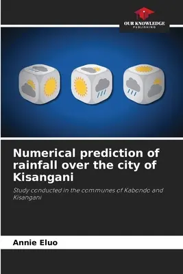 Prévision numérique des précipitations sur la ville de Kisangani - Numerical prediction of rainfall over the city of Kisangani