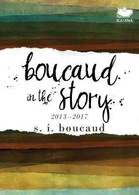 Boucaud dans l'histoire : 2013-2017 - Boucaud in the Story: 2013-2017