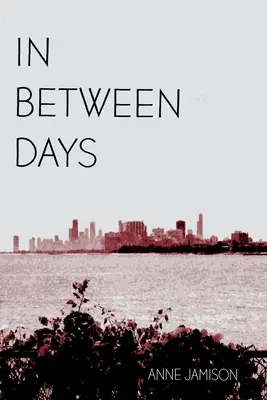 Entre deux jours : Une histoire de passage à l'âge adulte - In Between Days: A Coming of Age Story