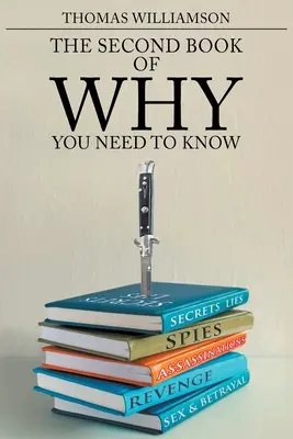 Le deuxième livre de Pourquoi - Vous avez besoin de savoir - The Second Book of Why - You Need to Know