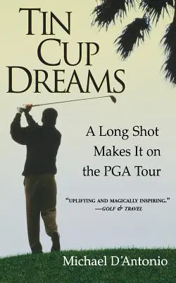 Tin Cup Dreams : Un Long Shot fait son entrée sur le circuit de la PGA - Tin Cup Dreams: A Long Shot Makes It on the PGA Tour