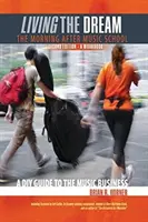Vivre le rêve, le lendemain de l'école de musique - Living the Dream, The Morning After Music School