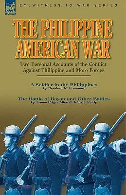 La guerre philippine-américaine : deux récits personnels du conflit contre les forces philippines et moro - The Philippine-American War: Two Personal Accounts of the Conflict Against Philippine and Moro Forces