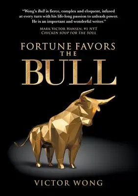 La fortune sourit au taureau - Fortune Favors the Bull