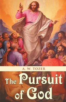 La poursuite de Dieu - The Pursuit of God