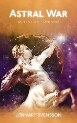 La guerre astrale - Astral War