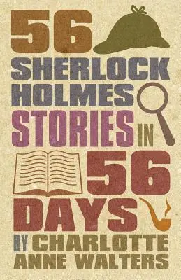 56 histoires de Sherlock Holmes en 56 jours - 56 Sherlock Holmes Stories in 56 Days