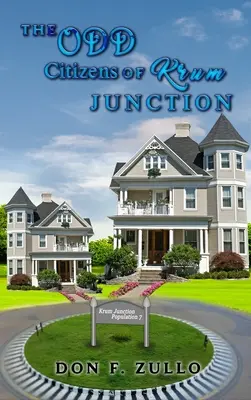 Les citoyens bizarres de Krum Junction - The Odd Citizens of Krum Junction