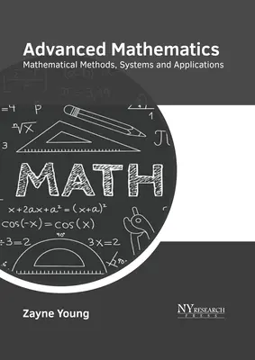 Mathématiques avancées : Méthodes, systèmes et applications mathématiques - Advanced Mathematics: Mathematical Methods, Systems and Applications