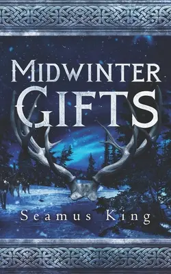 Les cadeaux de l'hiver - Midwinter's Gifts