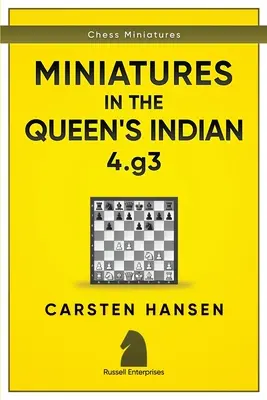 Miniatures dans l'Indienne de la Reine : 4.g3 - Miniatures in the Queen's Indian: 4.g3