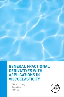 Dérivées fractionnaires générales avec applications en viscoélasticité - General Fractional Derivatives with Applications in Viscoelasticity