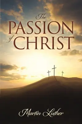 La passion du Christ - The Passion of Christ