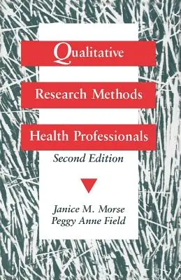 Méthodes de recherche qualitative pour les professionnels de la santé - Qualitative Research Methods for Health Professionals