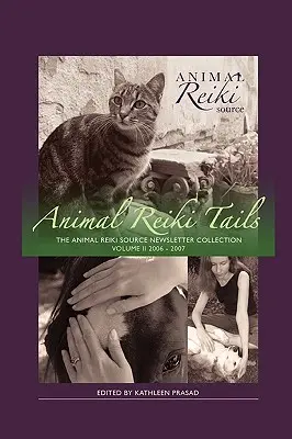 Queues d'animaux Reiki Volume 2 - Animal Reiki Tails Volume 2