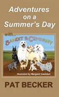 Adventures on a Summer's Day : (premier de la série Bandit et Compagnie) - Adventures on a Summer's Day: (first of the Bandit and Company series)