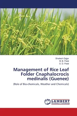 Gestion de la feuille de riz Cnaphalocrocis medinalis (Guenee) - Management of Rice Leaf Folder Cnaphalocrocis medinalis (Guenee)