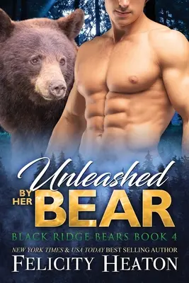 Déchaîné par son ours - Unleashed by her Bear