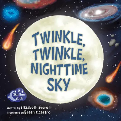 Scintille, scintille, ciel nocturne - Twinkle, Twinkle, Nighttime Sky