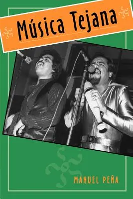 Msica Tejana : L'économie culturelle de la transformation artistique - Msica Tejana: The Cultural Economy of Artistic Transformation