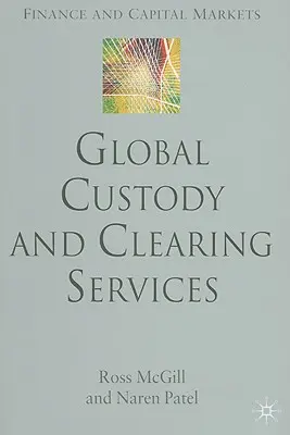 Services mondiaux de conservation et de compensation - Global Custody and Clearing Services