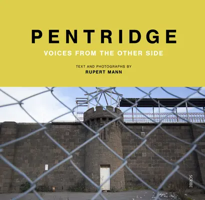 Pentridge : Les voix de l'autre côté - Pentridge: Voices from the Other Side