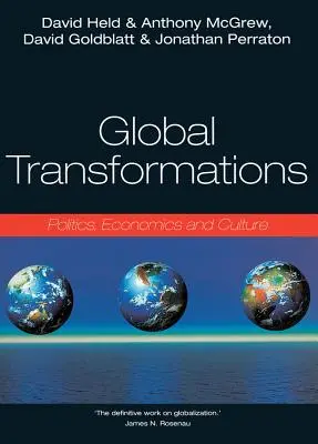 Transformations globales : Politique, économie, culture - Global Transformations: Politics, Economics, Culture