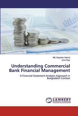 Comprendre la gestion financière des banques commerciales - Understanding Commercial Bank Financial Management
