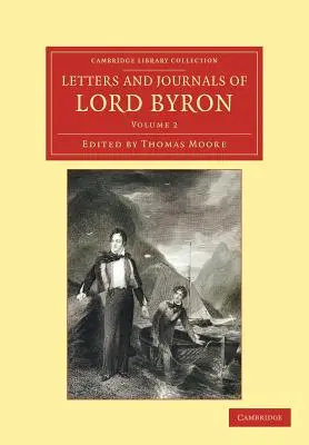 Lettres et journaux de Lord Byron : Avec des notices sur sa vie - Letters and Journals of Lord Byron: With Notices of His Life