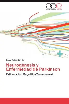 Neurogenèse et maladie de Parkinson - Neurogenesis y Enfermedad de Parkinson