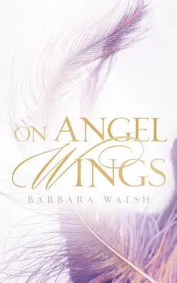 Sur des ailes d'ange - On Angel Wings