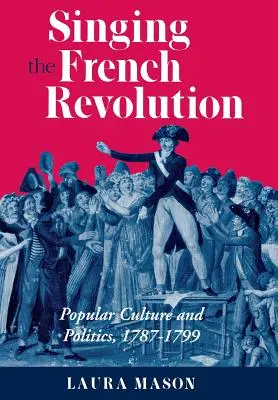 Chanter la Révolution française - Singing the French Revolution