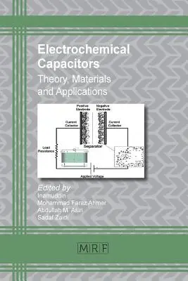 Condensateurs électrochimiques : Théorie, matériaux et applications - Electrochemical Capacitors: Theory, Materials and Applications