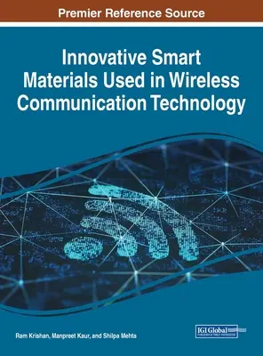 Matériaux intelligents innovants utilisés dans les technologies de communication sans fil - Innovative Smart Materials Used in Wireless Communication Technology