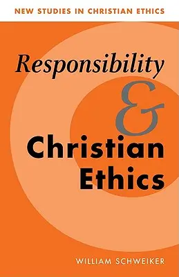 Responsabilité et éthique chrétienne - Responsibility and Christian Ethics