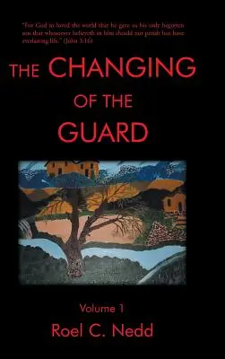 La relève de la garde : Volume 1 - The Changing of the Guard: Volume 1