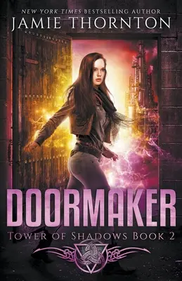 Doormaker : La Tour des Ombres (Livre 2) - Doormaker: Tower of Shadows (Book 2)